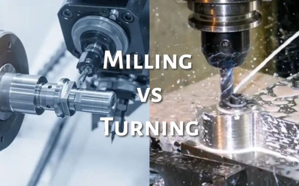 Main Differences Between CNC Milling and CNC Turning